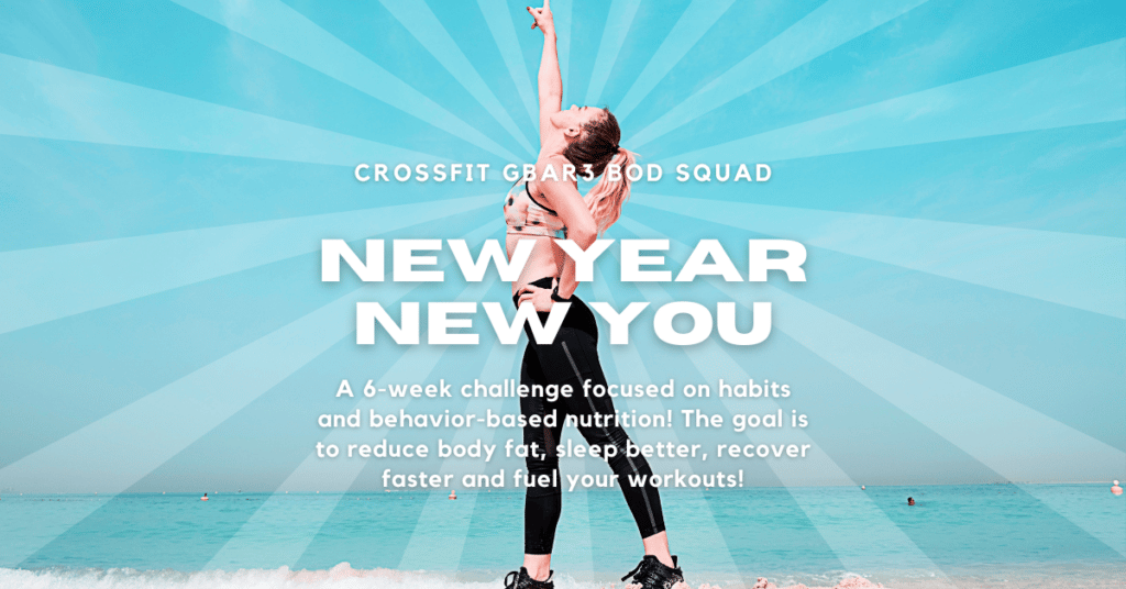 CrossFit GBAR3 Bod Squad New Year New You Nutrition Challenge